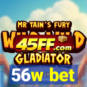 56w bet